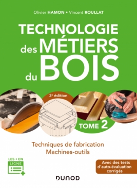 Technologie des métiers du bois - Tome 2