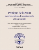 Pratique de l'EMDR avec les enfants, les adolescents et leur famille