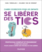 Se libérer des Tics - Cahier d'exercices pour les enfants