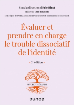 Evaluer et prendre en charge le trouble dissociatif de l'identité