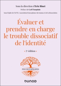 Evaluer et prendre en charge le trouble dissociatif de l'identité