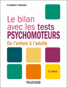 Le bilan avec les tests psychomoteurs