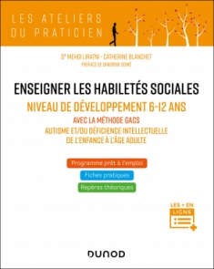 Enseigner les habiletés sociales - Niveau de développement 6-12 ans