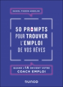 50 prompts pour trouver l'emploi de vos rêves