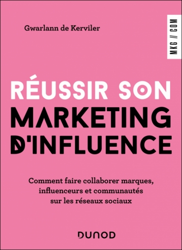 Réussir son marketing d'influence