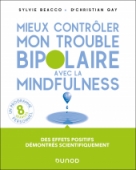 Mieux contrôler mon trouble bipolaire avec la mindfulness