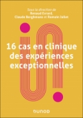 16 cas de clinique des expériences exceptionnelles