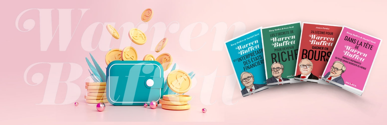 Apprenez à investir avec Warren Buffett & gagner de l’argent