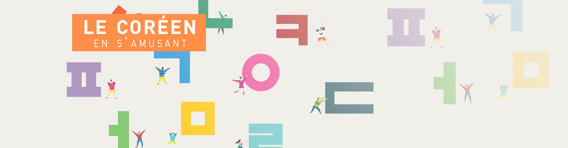 HANGEUL: Lire, écrire, comprendre et prononcer le coréen en s'amusant