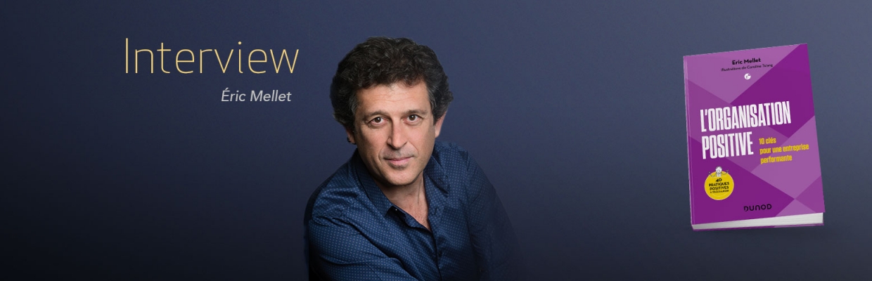 L'Organisation positive - Éric Mellet
