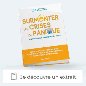 Extrait du livre "Surmonter les crises de panique"